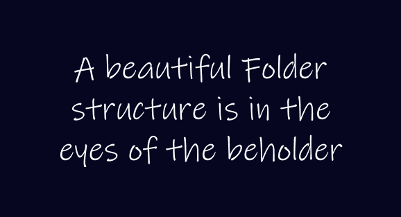 beautiful Folder structure