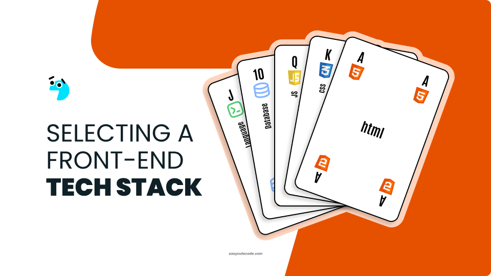 Selecting a front-end tech stack